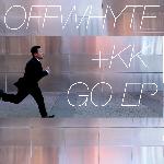 Offwhyte - Offwhyte + KK:  GO
