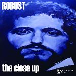 Robust - The Close Up